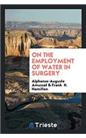 On the employment of water in surgery
