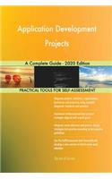 Application Development Projects A Complete Guide - 2020 Edition