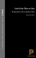 The Lord of the Three in One â€“ the Spread of a Cult in Southeast China Hardcover â€“ 18 August 1998