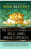 Misadventures of Silk and Shakespeare