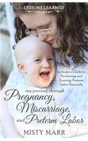 Lessons Learned: My Journey through Pregnancy, Miscarriage, and Preterm Labor