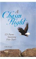 Chasm Flight: 123 Poems Spanning Four Years