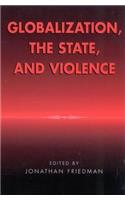 Globalization, the State, and Violence