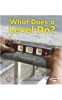 What Does a Level Do?