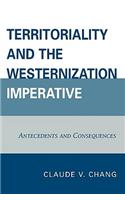 Territoriality and the Westernization Imperative