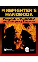 Firefighter's Handbook Essential Of Firefighting And Emergency Response