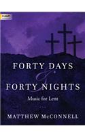 Forty Days & Forty Nights