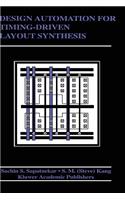 Design Automation for Timing-Driven Layout Synthesis