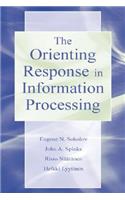 The Orienting Response in Information Processing
