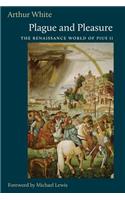 Plague and Pleasure: Renaissance Escapism in the Life of Pope Pius II