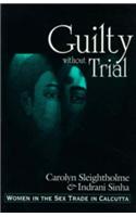 Guilty without Trial