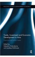 Trade, Investment and Economic Development in Asia