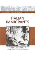 Italian Immigrants: (Immigration to the United States)
