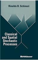 Classical and Spatial Stochastic Processes