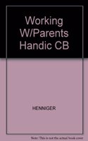 Working W/Parents Handic CB