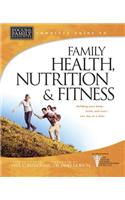 Complete Guide to Family Health, Nutrition & Fitness