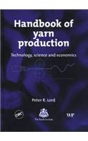 Handbook of Yarn Production: Technology, Science and Economics