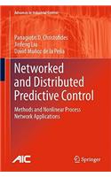 Networked and Distributed Predictive Control