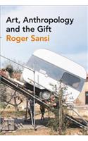 Art, Anthropology and the Gift