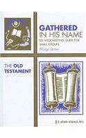 The Old Testament: Six-Week Meeting Guide for Small Groups