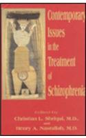 Contemporary Issues in the Treatment of Schizophrenia