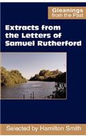 Extracts from the Letters of Samuel Rutherford: (v. 1 Gleanings from the Past)