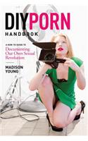 DIY Porn Handbook
