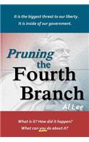 Pruning the Fourth Branch