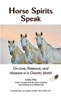 Horse Spirits Speak