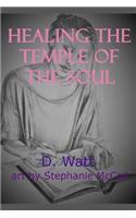 Healing the Temple of the Soul