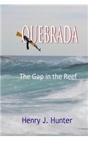 Quebrada: The Gap in the Reef(English)