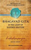 Bhagavad Gītā: In the Light of Kashmir Shaivism(English)