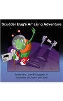 Scudder Bug's Amazing Adventure