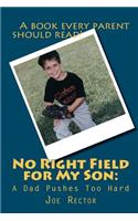 No Right Field for My Son
