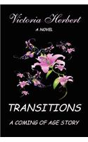 Transitions a Coming of Age Story