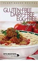 Gluten-Free, Dairy-Free, Egg-Free Recipes