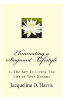 Eliminating a Stagnant Lifestyle