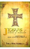 Jesus School of Miracles