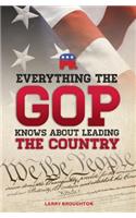 Everything the GOP Knows About Leading the Country
