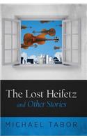 Lost Heifetz and Other Stories