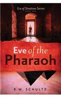 Eve of the Pharaoh