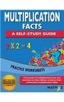 Multiplication Facts - A Self-Study Guide: Practice Worksheets