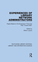 Experiences of Library Network Administrators