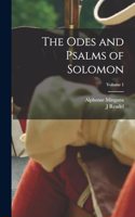 The Odes and Psalms of Solomon; Volume 1