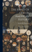 Hand Of God In American History