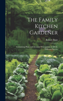 Family Kitchen Gardener