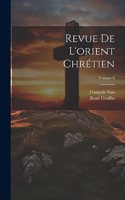 Revue De L'orient Chrétien; Volume 6