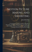 Motion Picture Making and Exhibiting