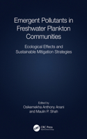 Emergent Pollutants in Freshwater Plankton Communities