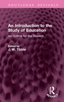 Introduction to the Study of Education: An Outline for the Student